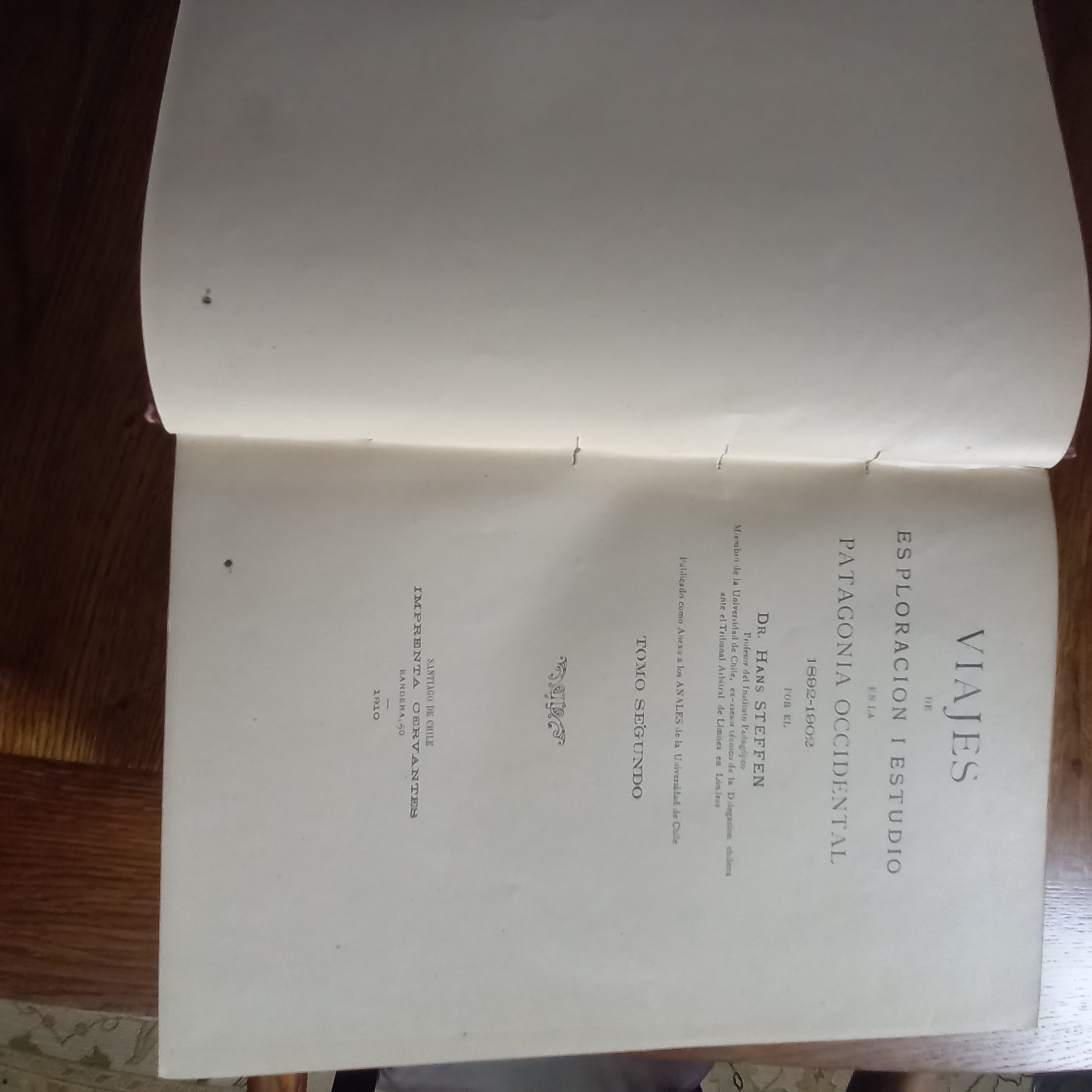 VIAJES de EXPLORACIÓN I ESTUDIO en la PATAGONIA OCCIDENTAL 1892 - 1902