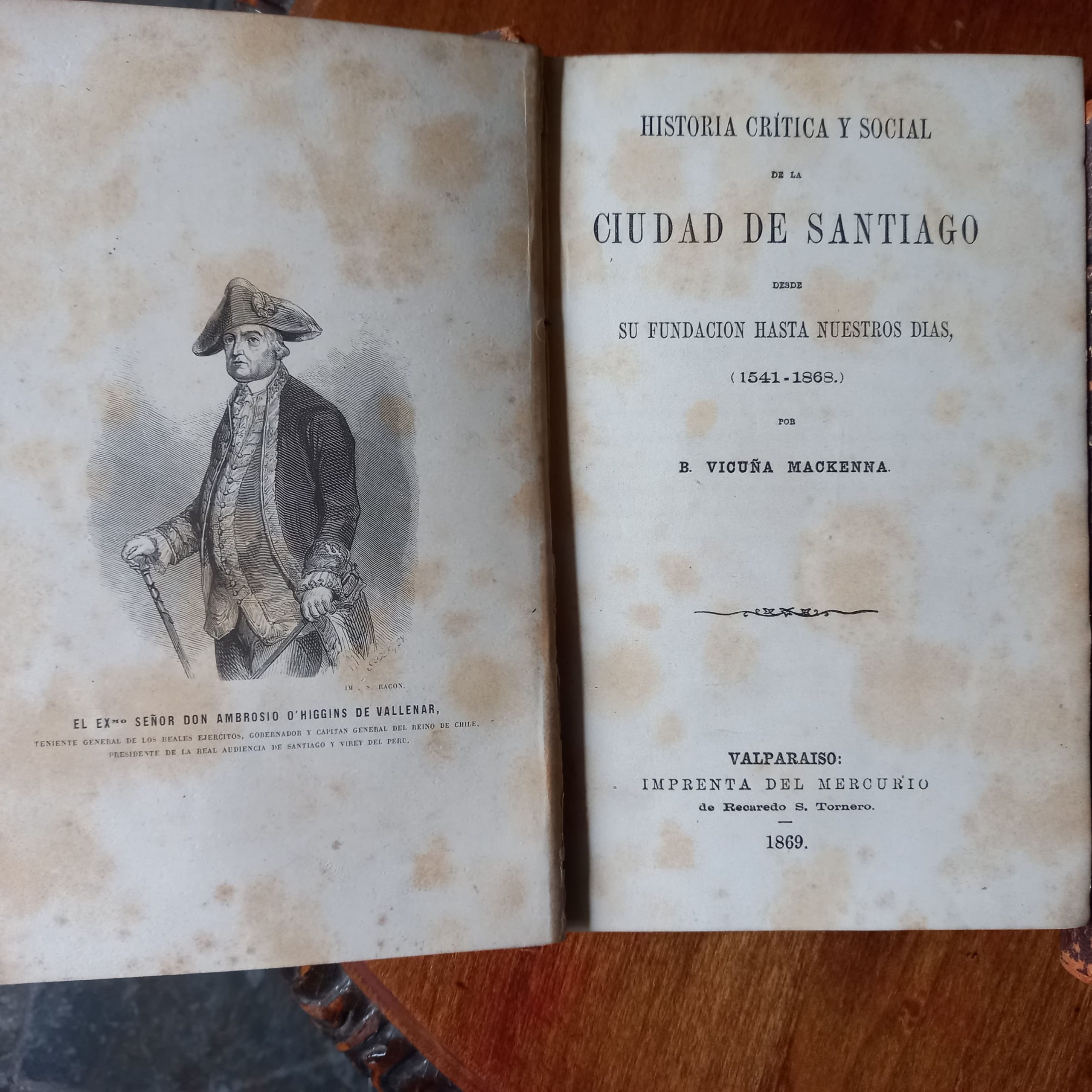 HISTORIA CRITICA Y SOCIAL DE LA CIUDAD DE SANTIAGO DESDE SU FUNDACIÓN HASTA NUESTROS DÍAS de Benjamín Vicuña Mackenna - Imagen 2