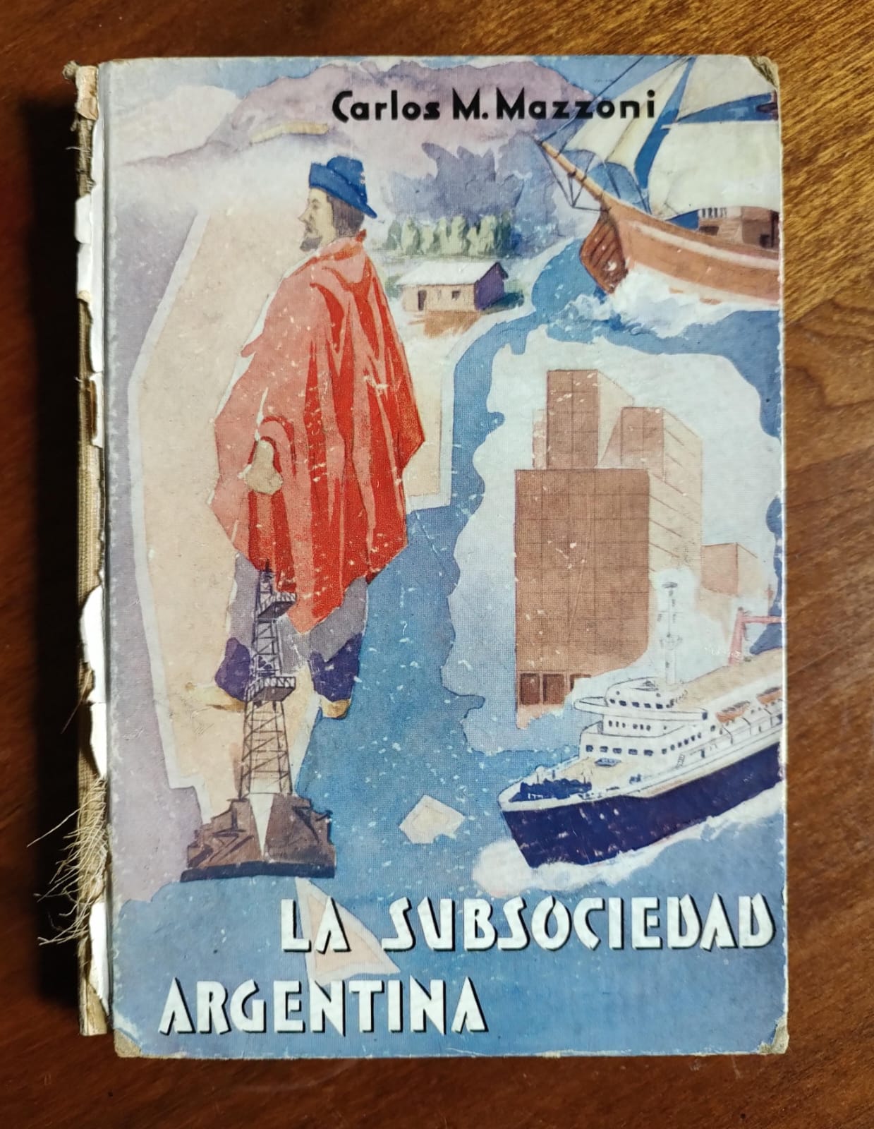 LA SUBSOCIEDAD ARGENTINA ENSAYO PARA UN SESQUICENTENARIO de Carlos M. Mazzoni