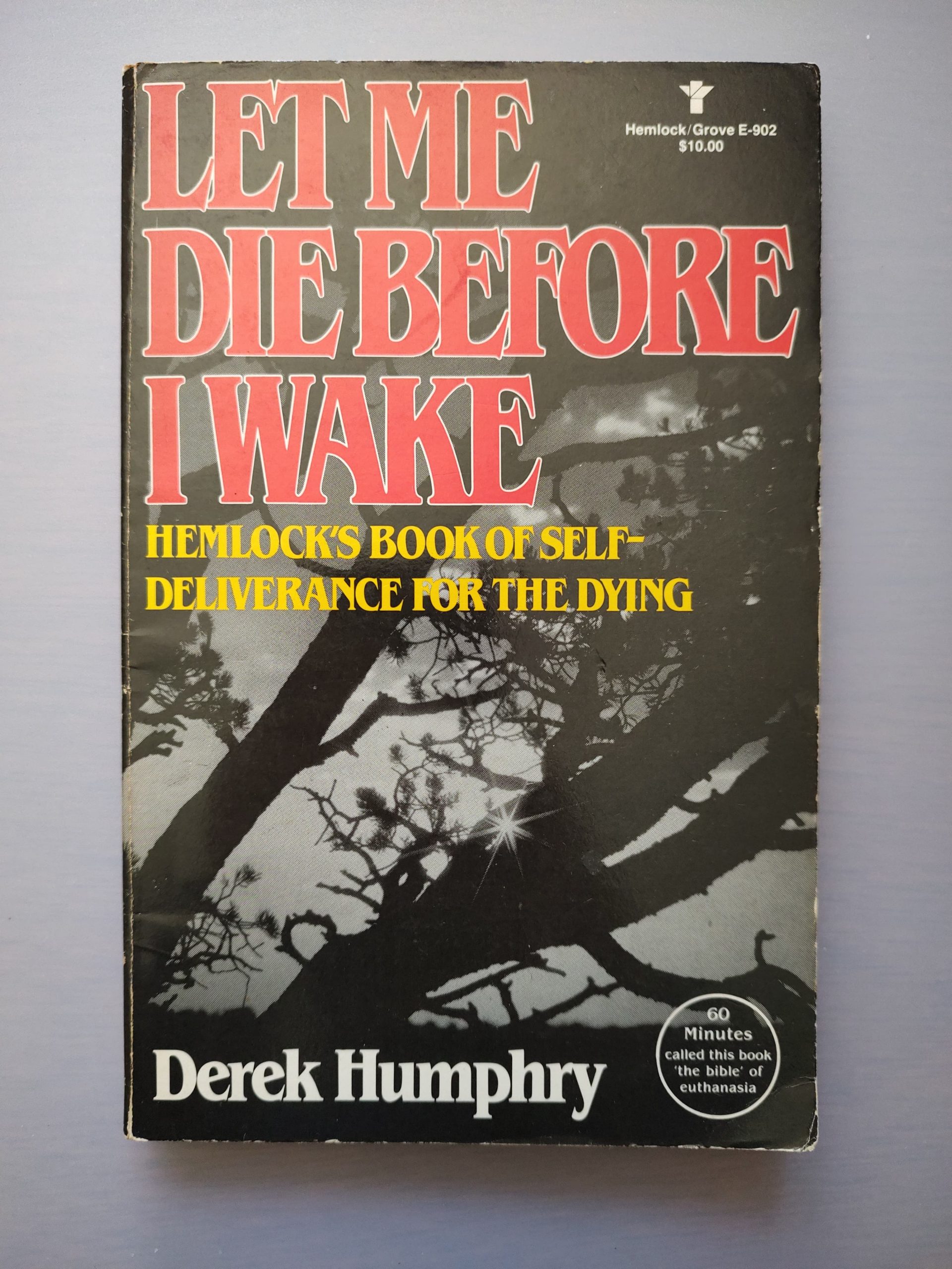 LET ME DIE BEFORE I WAKE de Derek Humphry