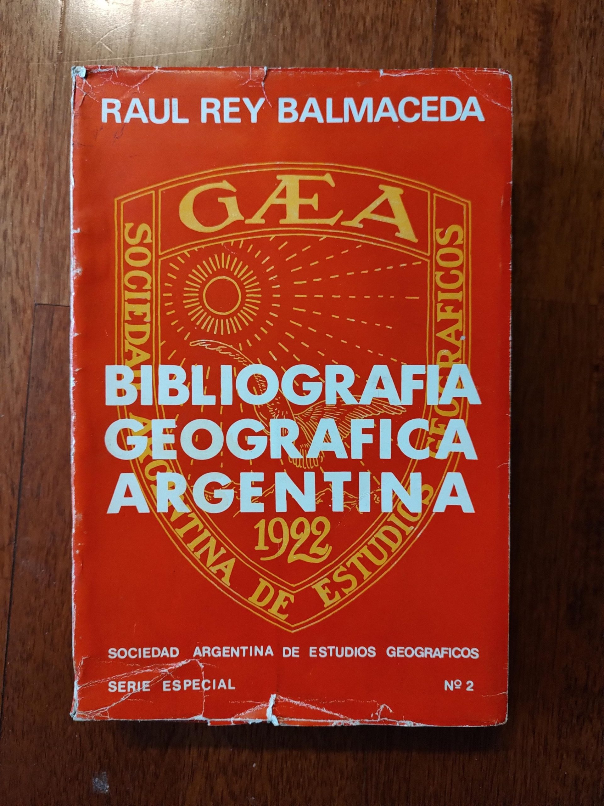 BIBLIOGRAFÍA GEOGRÁFICA ARGENTINA de Raul Rey Balmaceda