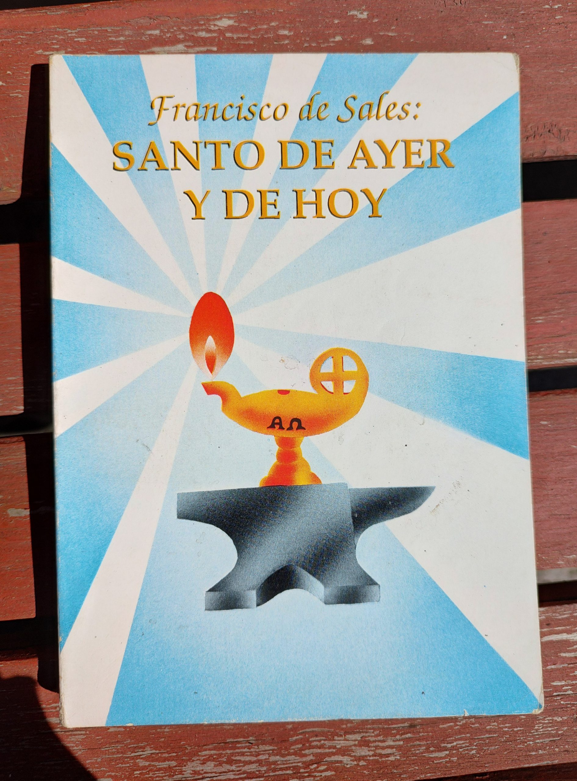 FRANCISCO DE SALES: SANTO DE AYER Y DE HOY de Mons. Pedro de Camus