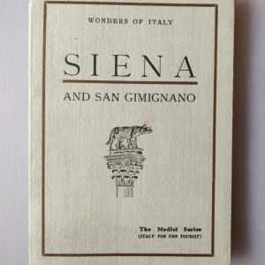 WONDERS OF ITALY. SIENA AND SAN GIMIGNANO