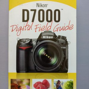 NIKON D7000 DIGITAL FIELD GUIDE de J. Dennis Thomas
