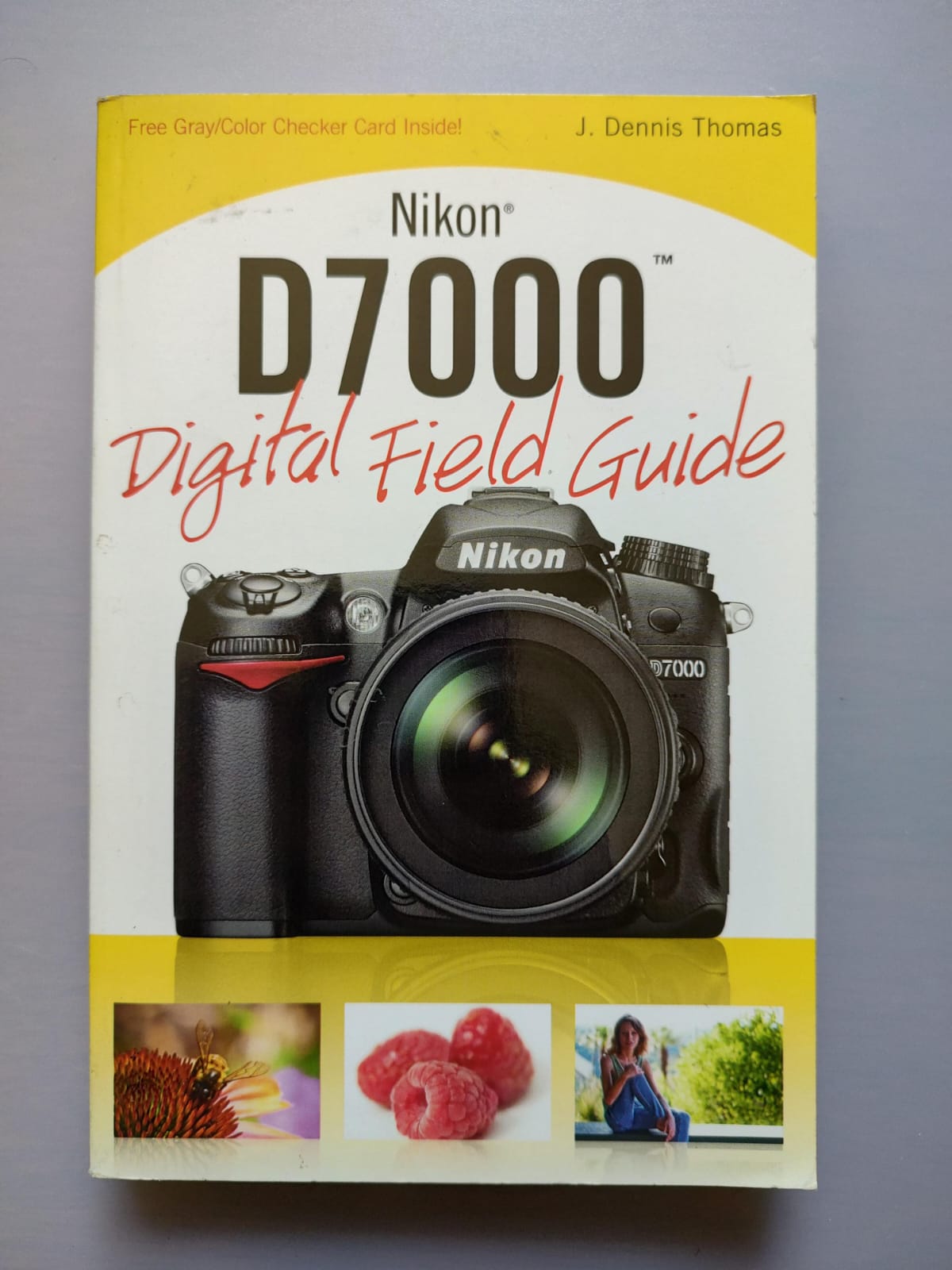 NIKON D7000 DIGITAL FIELD GUIDE de J. Dennis Thomas
