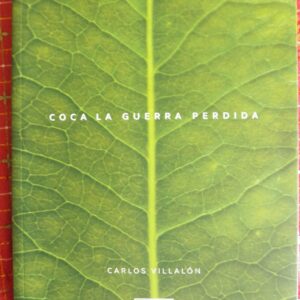 Coca. La guerra perdida