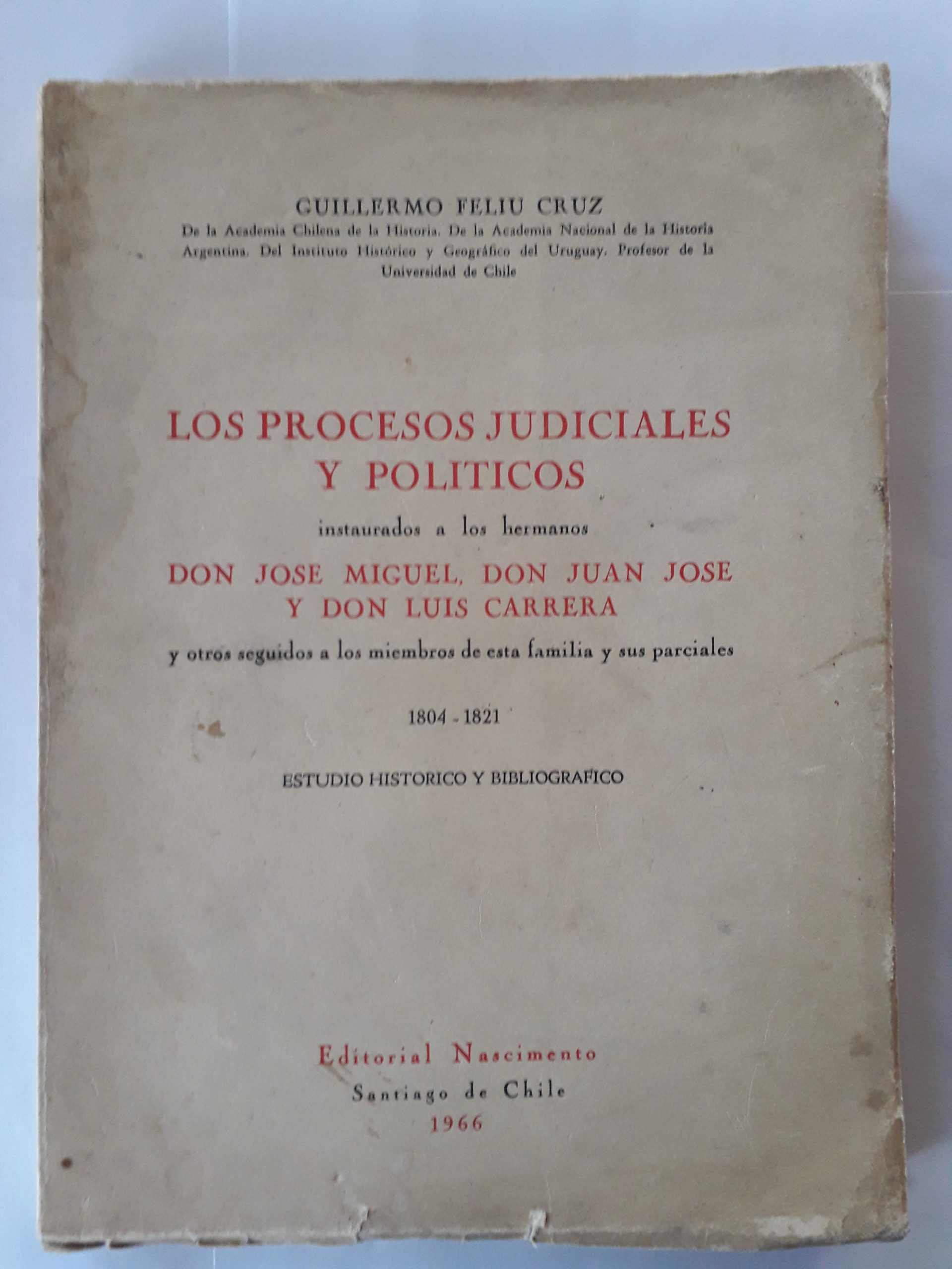 Los procesos judiciales y políticos instaurados a los hermanos Carrera