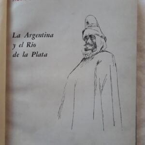 Mauricio Rugendas. La Argentina y el Río de la Plata