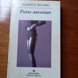 PUTAS ASESINAS de Roberto Bolaños