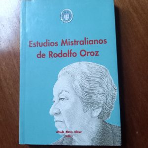 ESTUDIOS MISTRALIANOS de Rodolfo Oroz
