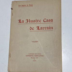 LA ILUSTRE CASA DE LARRAÍN de José Eugenio de Fleury