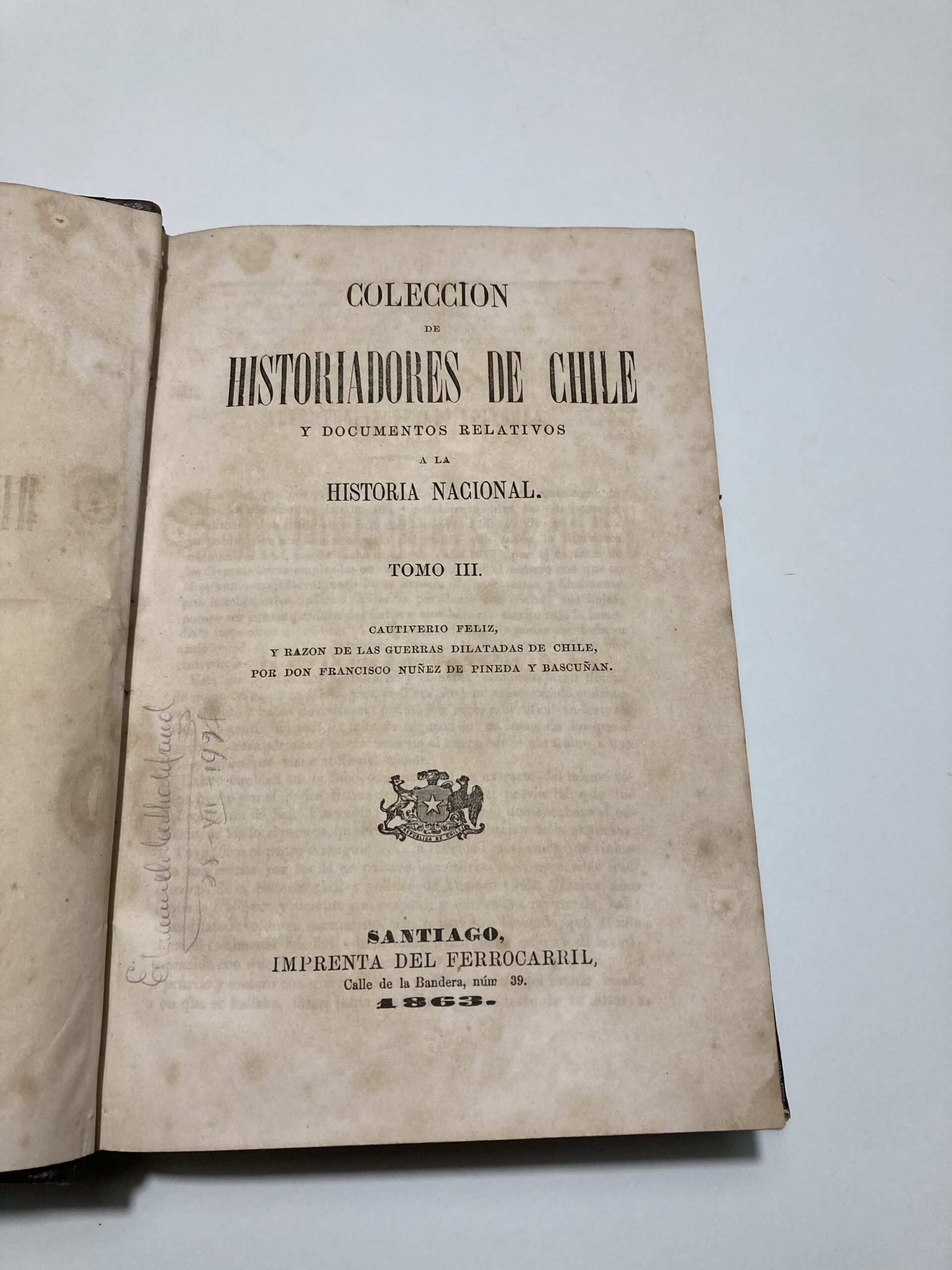Colección de Historiadores de Chile y Documentos Relativos a la Historia Nacional TOMO III (1863) Y IV (1864)