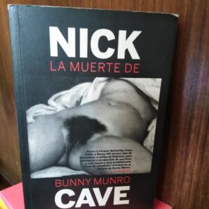 La muerte de Bunny Munro- Nick Cave - 2009