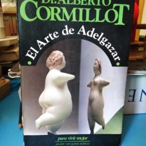 El Arte de adelgazar - Dr. Alberto Cormillot