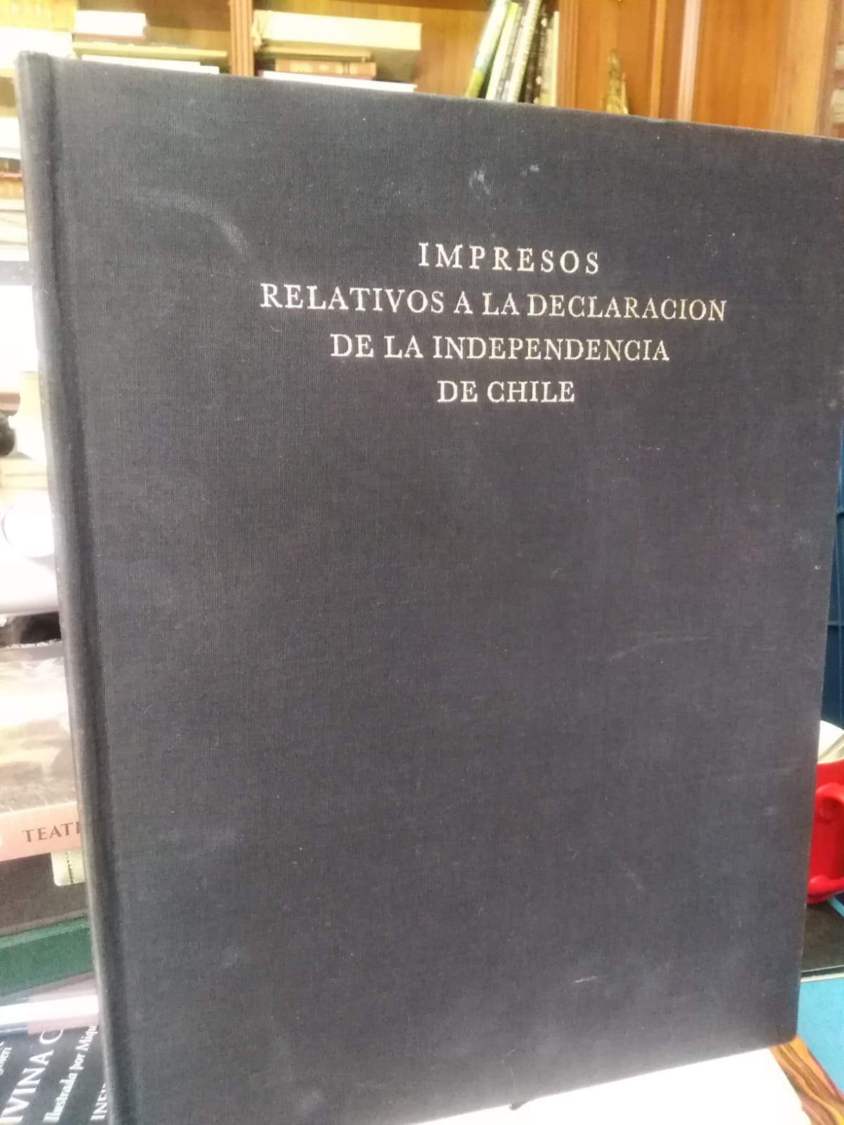 IMPRESOS RELATIVOS A LA DECLARACIÓN DE LA INDEPENDENCIA DE CHILE -1969 (facsímil)