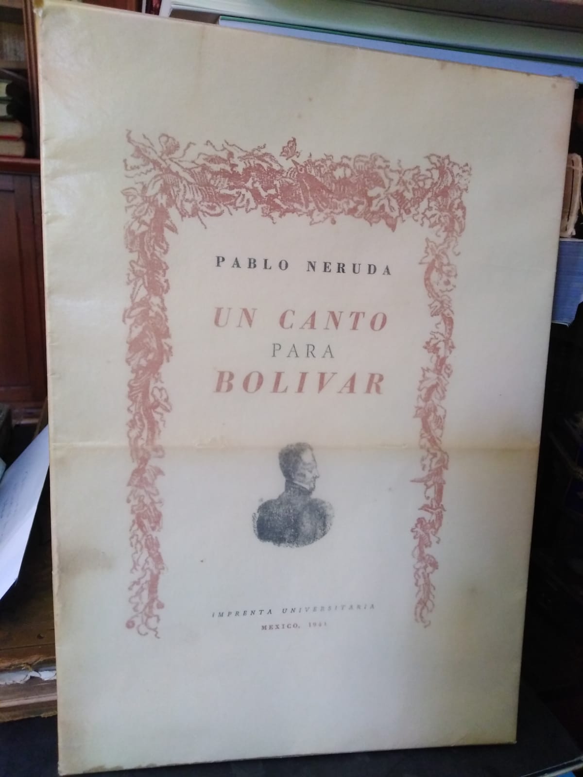 Un Canto para Bolívar - Pablo Neruda - México