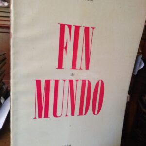 Fin de Mundo - Pablo Neruda - 1969