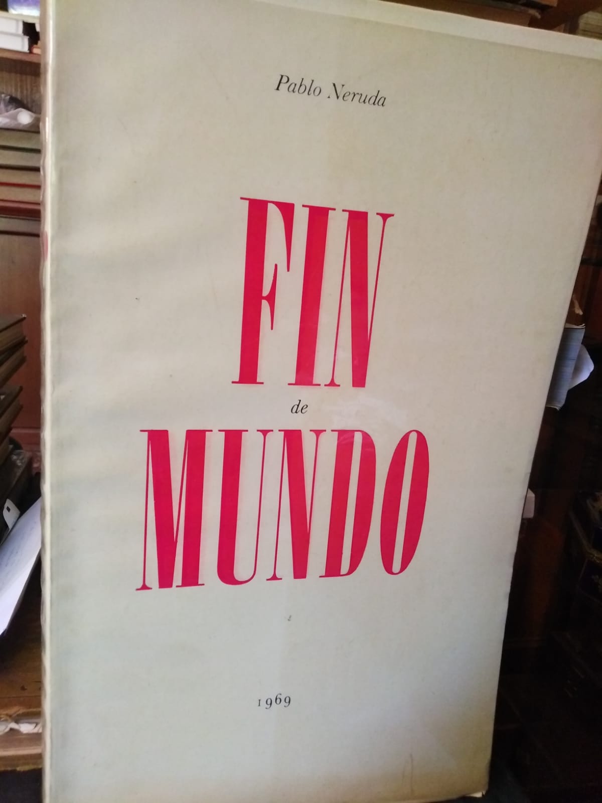 Fin de Mundo - Pablo Neruda - 1969