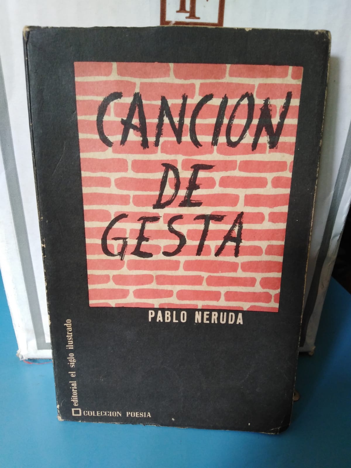 Canción de Gesta - Pablo Neruda - 1964