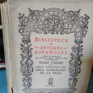 Obras completas del Inca Garcilaso de la Vega - Biblioteca de autores españoles - 4 tomos - 1960