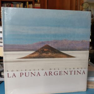La Puna Argentina - Bonifacio del Carril
