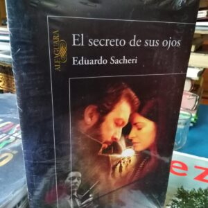 El secreto de sus ojos - Eduardo Sacheri - 2009