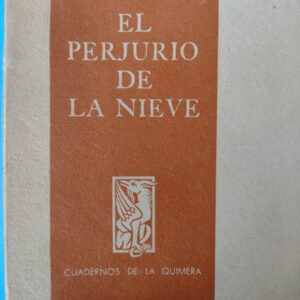 El Perjurio de la nieve - Adolfo Bioy Casares - 1944