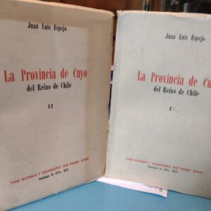 La Provincia de Cuyo del Reino de Chile - Juan Luis Espejo - 1954