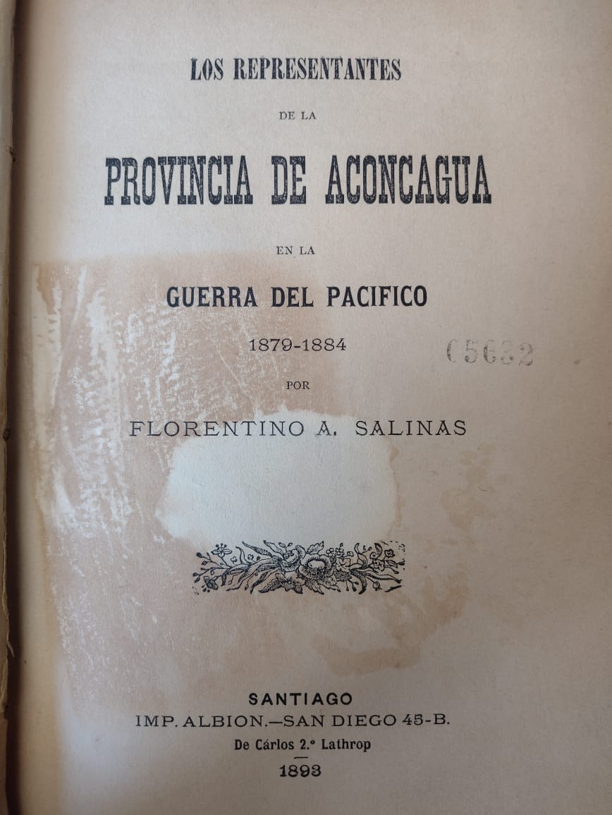 Los Representantes de la Provincia de Aconcagua en la Guerra del Pacífico 1879/1884 - Florentino Salinas - 1893