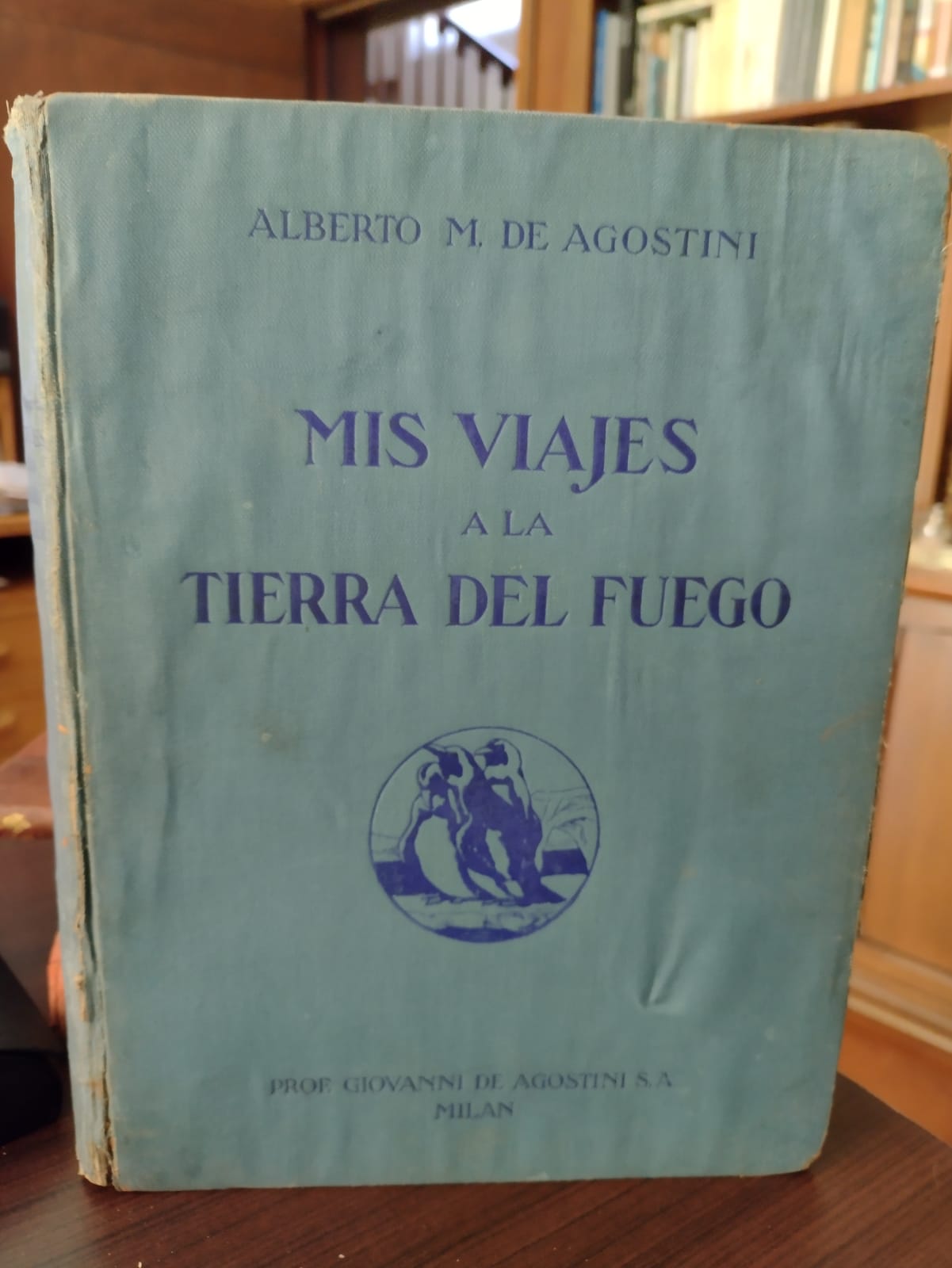 Alberto M. De Agostini -"Mis Viajes a la Tierra del Fuego" - 1929