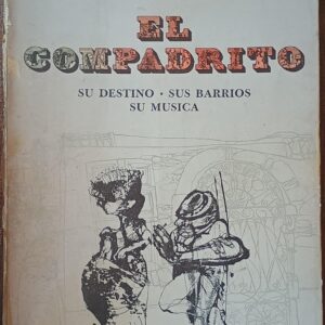 EL COMPADRITO de Jorge Luis Borges y Silvina Bullrich