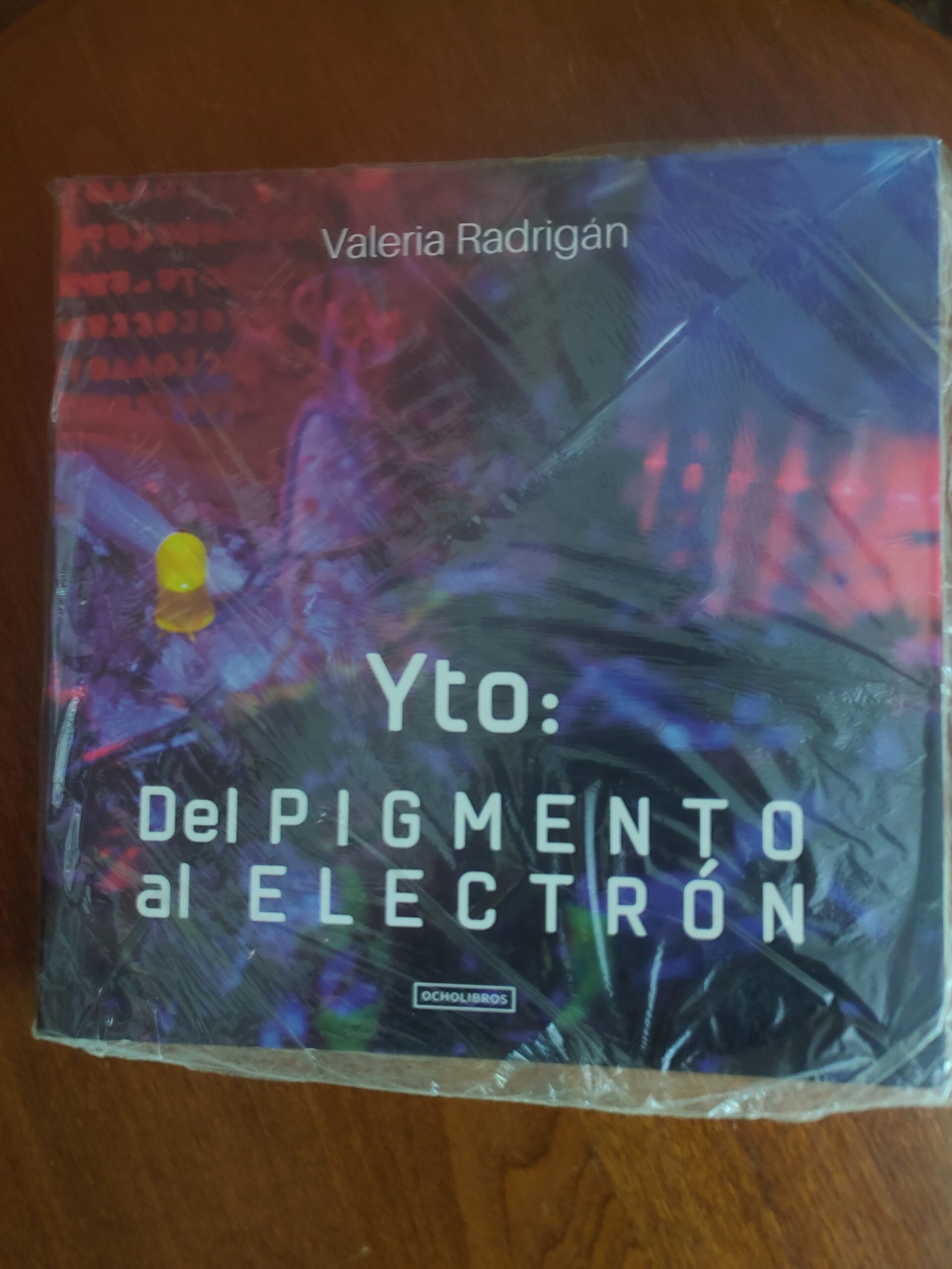 YTO: DEL PIGMENTO AL ELECTRÓN de Valeria Radrigán