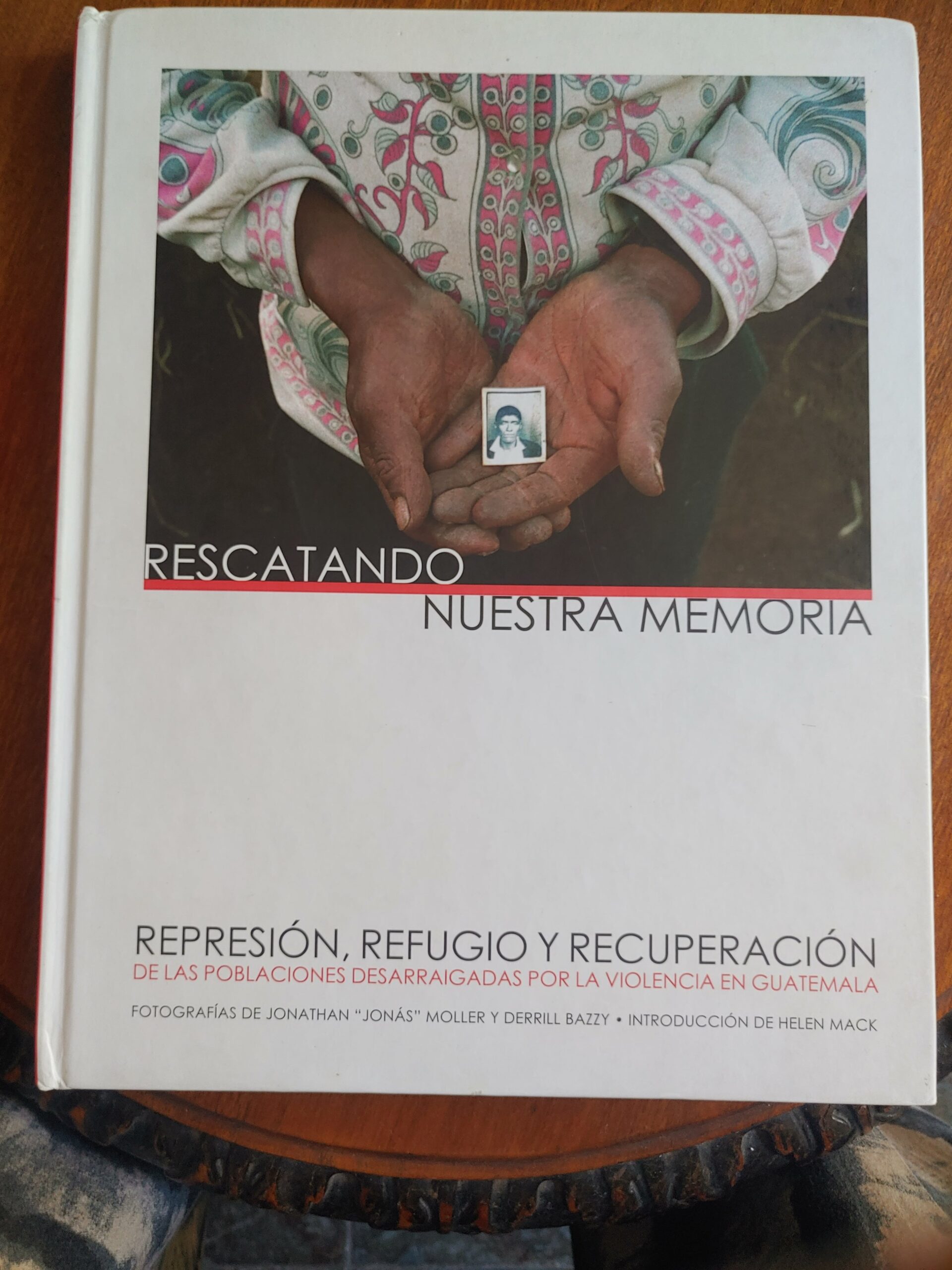 RESCATANDO NUESTRA MEMORIA de Jonathan Moller y Derrill Bazzy