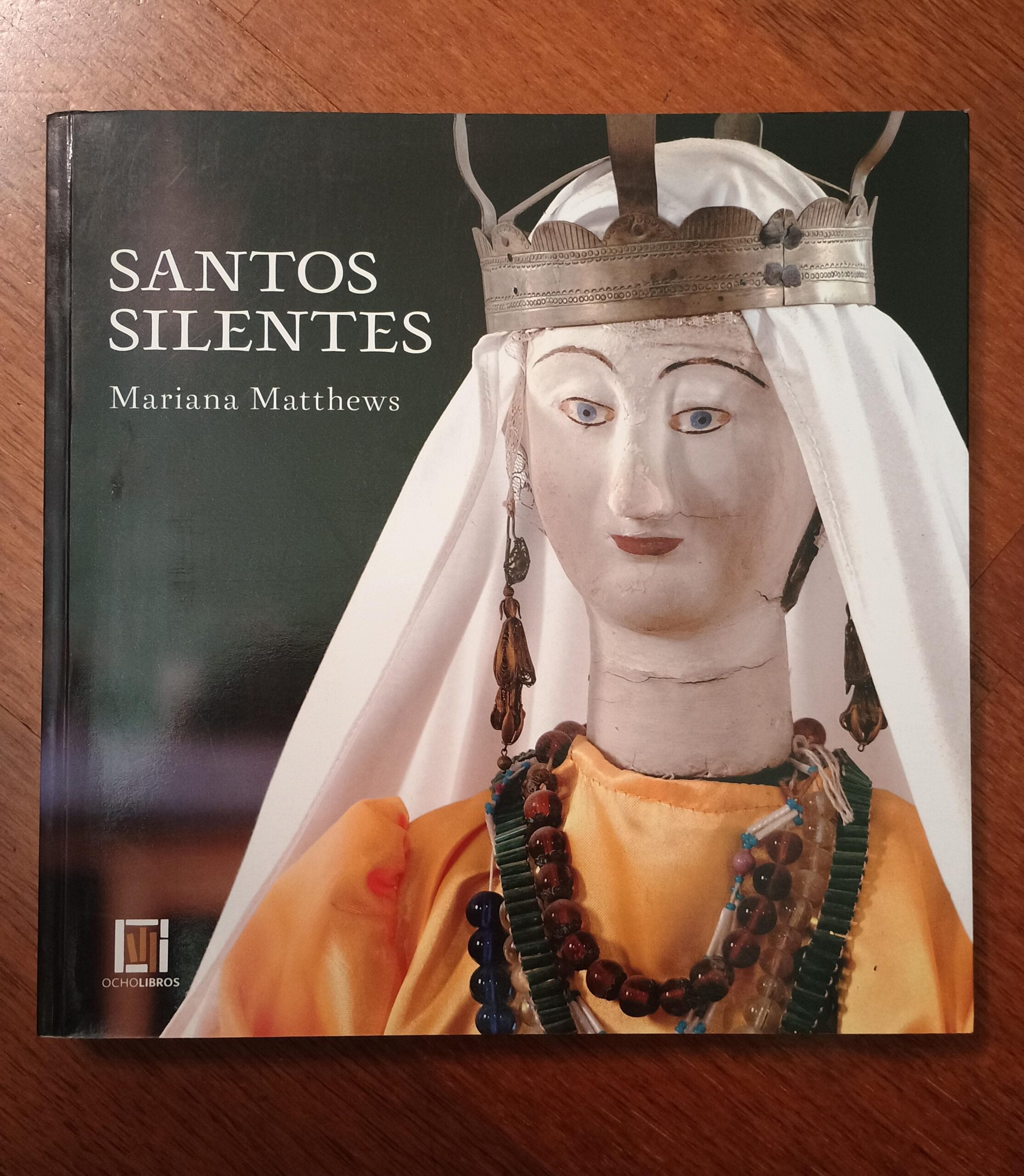 SANTOS SILENTES de Mariana Matthews