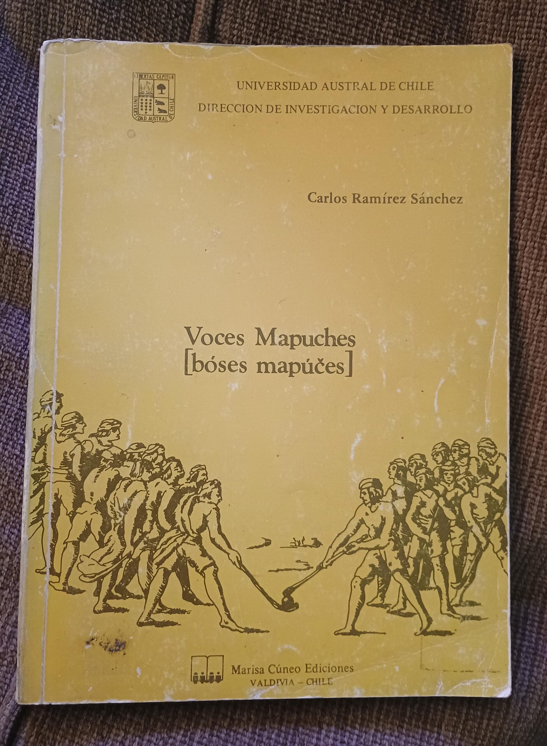 VOCES MAPUCHES de Carlos Ramírez - 1989. Sexta edición.