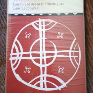 APROXIMACIONES A LA CUESTIÓN MAPUCHE EN CHILE: UNA MIRADA DESDE LA HISTORIA Y LAS CIENCIAS SOCIALES de Claudio Barrientos