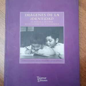 IMÁGENES DE LA IDENTIDAD de Christian Báez, Juana Crouchet y Javier Piñeiro