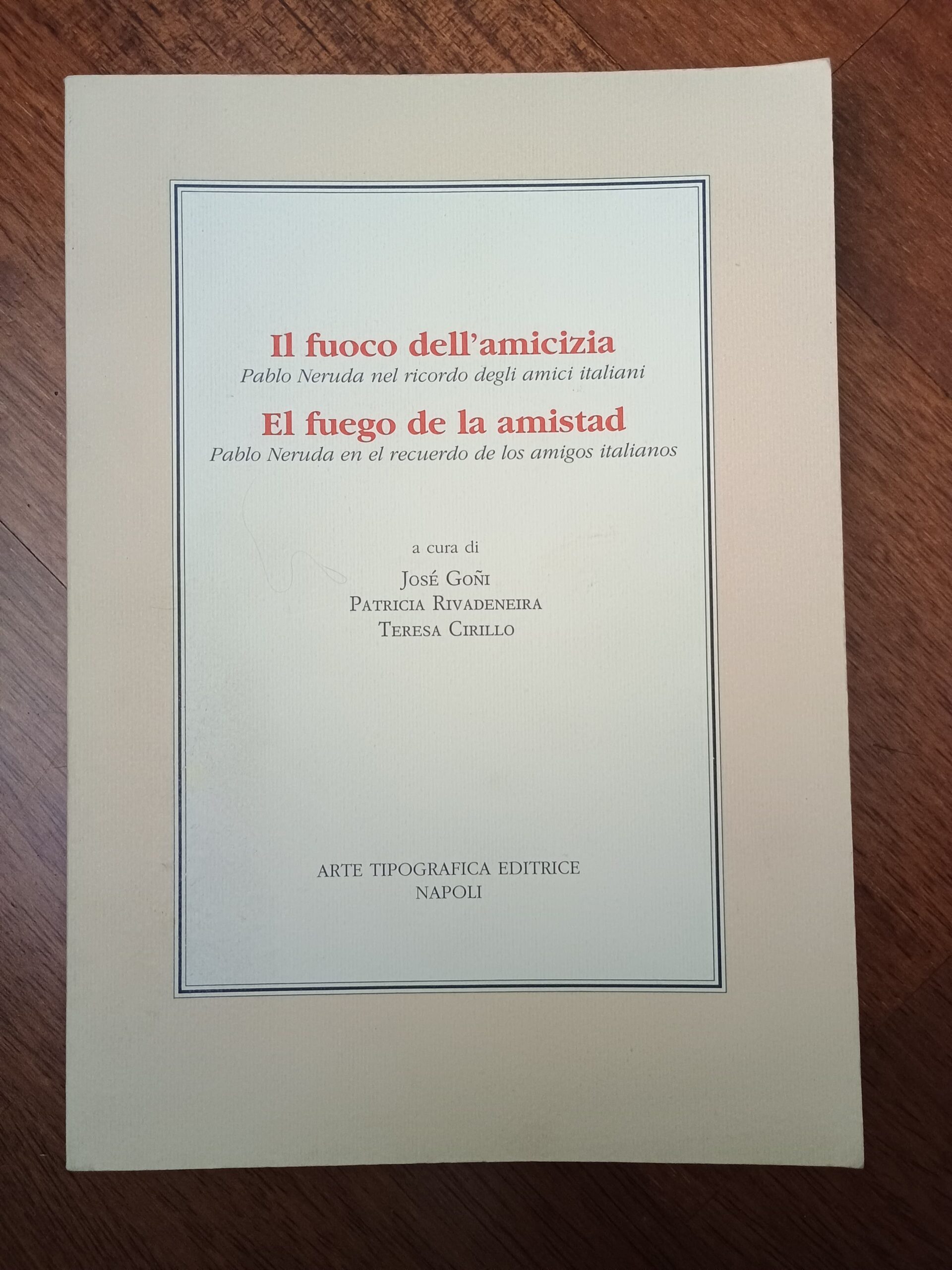EL FUEGO DE LA AMISTAD de José Goñi, Patricia Rivadeneira y Teresa Cirillo