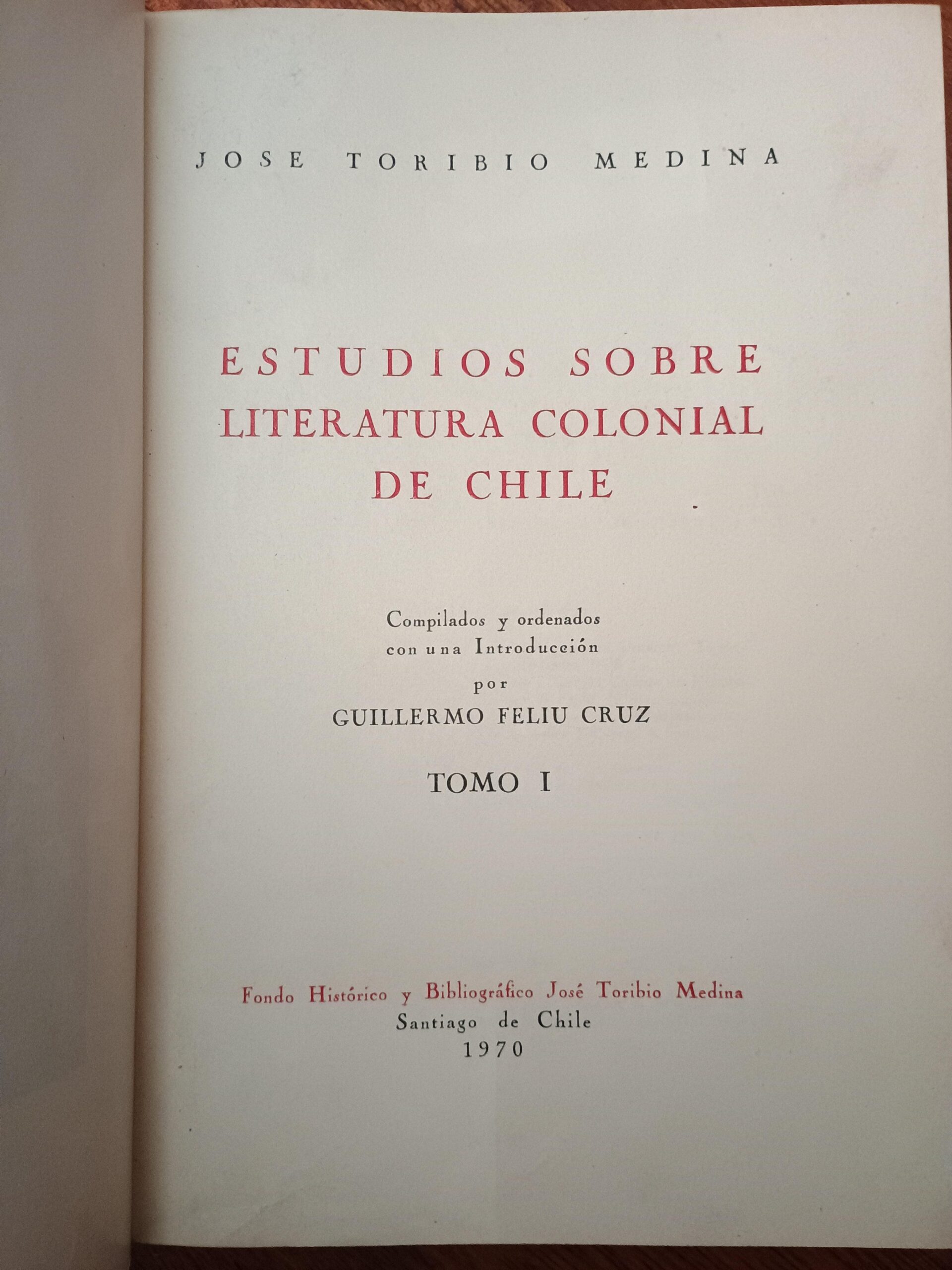 ESTUDIOS SOBRE LITERATURA COLONIAL DE CHILE de José Toribio Medina - Imagen 5