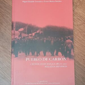 PUEBLO DE CARBÓN de Miguel Elizalde y Álvaro Muñoz