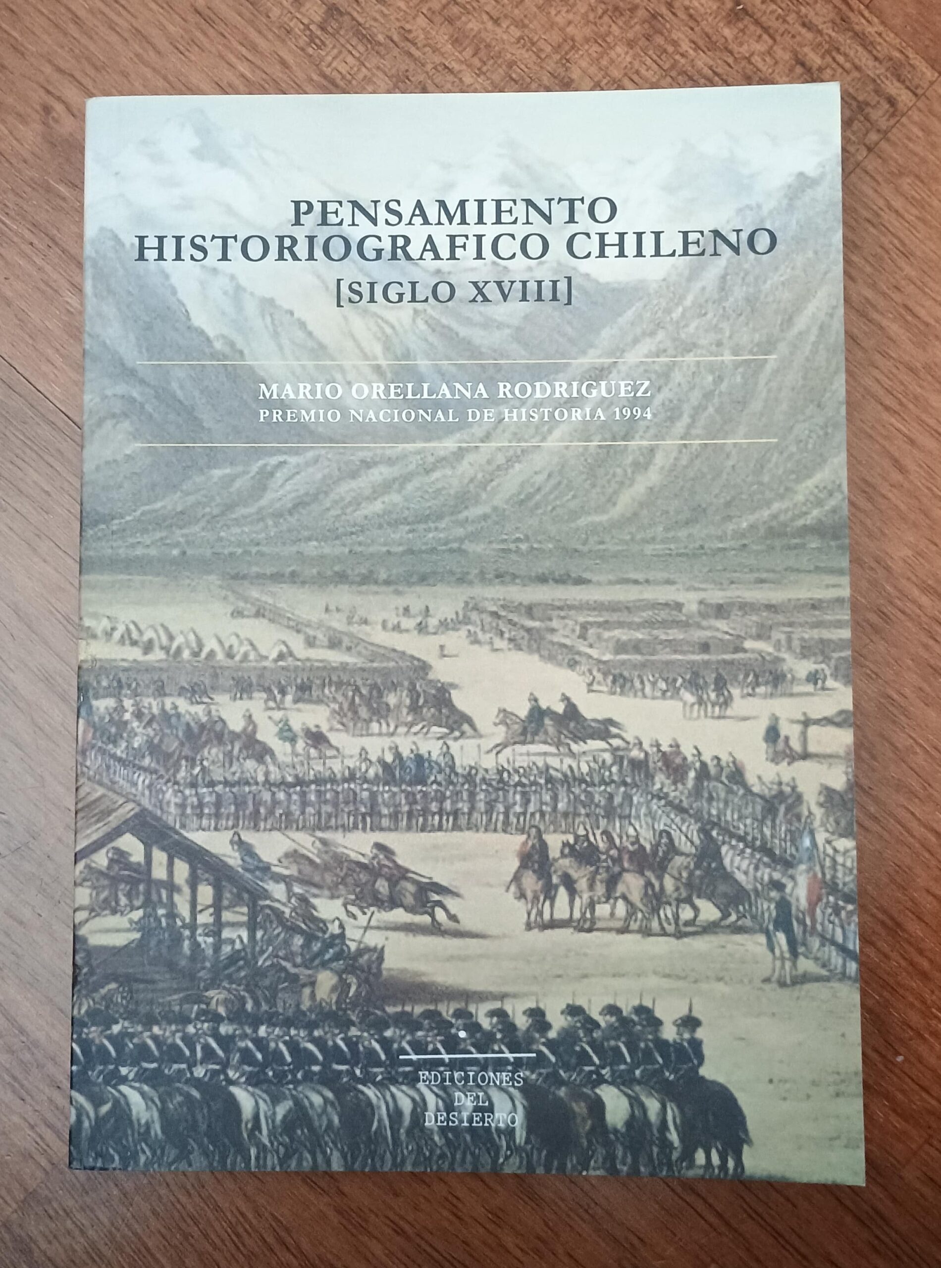 PENSAMIENTO HISTORIOGRÁFICO CHILENO (SIGLO XVIII) de Mario Orellana Rodríguez