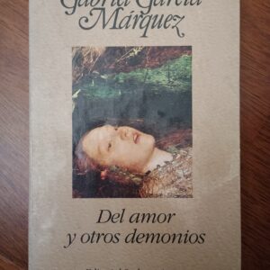 DEL AMOR Y OTROS DEMONIOS de Gabriel García Márquez
