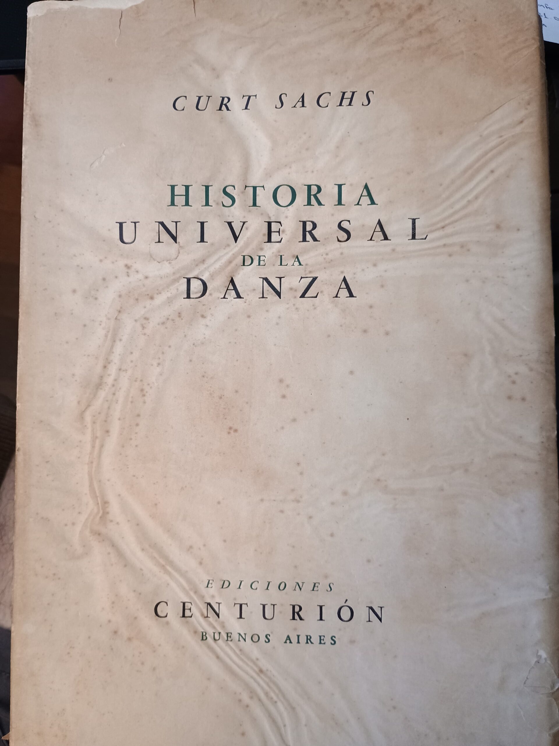HISTORIA UNIVERSAL DE LA DANZA de Curt Sachs