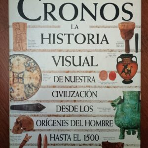 CRONOS. LA HISTORIA VISUAL de Chris Scarre