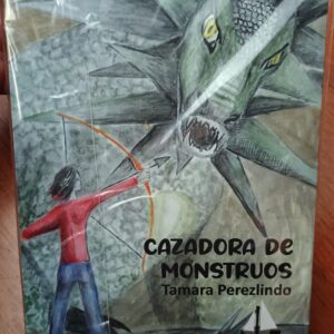 CAZADORA DE MONSTRUOS de Tamara Perezlindo