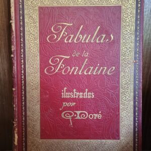 FÁBULAS DE LA FONTAINE de Teodoro Llorente (Traductor) y Gustavo Doré (ilustrador)