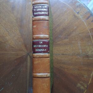 LA RECONQUISTA ESPAÑOLA de Miguel Luis y Gregorio Víctor Amunátegui