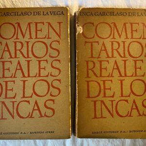 COMENTARIOS REALES DEL LOS INCAS del Inca Garcilaso de la Vega