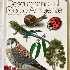DESCUBRAMOS EL MEDIO AMBIENTE. Valle central de Chile