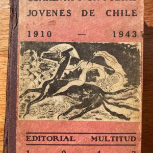 CUARENTA Y UN POETA JOVEN DE CHILE (1910 1943) de Pablo de Rokha